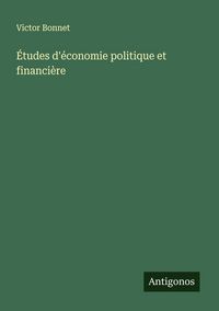 Produktbild: &Eacute;tudes d'&eacute;conomie politique et financi&egrave;re