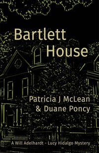 Produktbild: Bartlett House (Lucy Hidalgo / Will Adelhardt Mystery, #1)