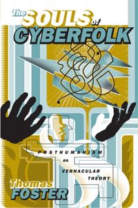 Produktbild: Foster, T: The Souls of Cyberfolk