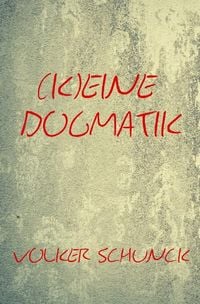 Produktbild: (K)eine Dogmatik