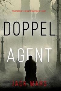 Produktbild: Doppelagent (Ein historischer Tyler Wolf Spionagehriller - Book 1)