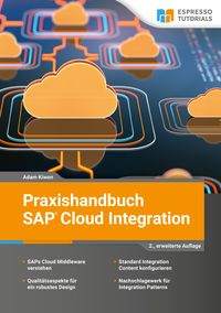 Bild vom Artikel Praxishandbuch SAP Cloud Integration - 2., überarbeitete Auflage vom Autor Adam Kiwon
