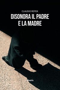 Produktbild: Disonora il padre e la madre