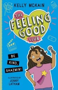 Produktbild: The Feeling Good Club: Be Kind, Shazmin!