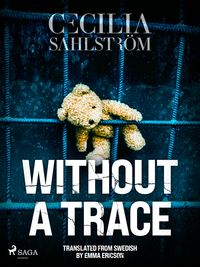 Produktbild: Without a Trace: A Sara Vall&eacute;n Thriller