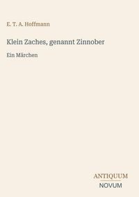 Produktbild: Klein Zaches, genannt Zinnober