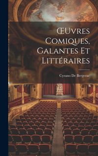 Produktbild: OEuvres Comiques, Galantes Et Litt&eacute;raires