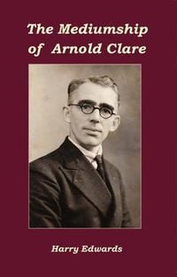 Produktbild: The Mediumship of Arnold Clare