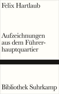 Produktbild: Aufzeichnungen aus dem F&uuml;hrerhauptquartier