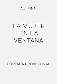 Bild vom Artikel La Mujer En La Ventana / The Woman in the Window vom Autor A. J. Finn