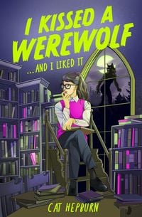 Produktbild: I Kissed a Werewolf and I Liked It