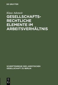 Produktbild: Gesellschaftsrechtliche Elemente im Arbeitsverh&auml;ltnis