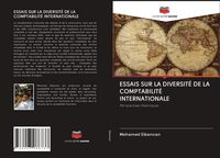 Produktbild: Essais Sur La Diversit&eacute; De La Comptabilit&eacute; Internationale