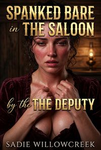 Produktbild: Spanked Bare In The Saloon By The Deputy