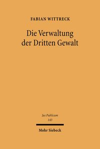 Produktbild: Die Verwaltung der Dritten Gewalt