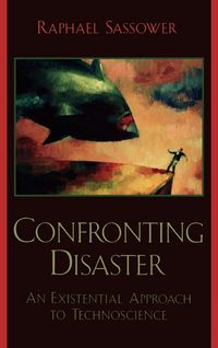 Produktbild: Sassower, R: Confronting Disaster