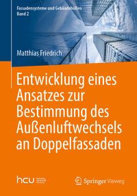 Produktbild: Entwicklung eines Ansatzes zur Bestimmung des Au&szlig;enluftwechsels an Doppelfassaden