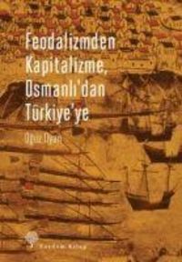 Produktbild: Feodalizmden Kapitalizme Osmanlidan T&uuml;rkiyeye