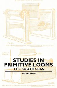 Produktbild: Studies in Primitive Looms - The South Seas
