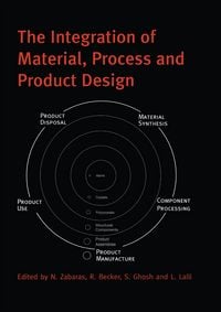 Produktbild: The Integration of Material, Process and Product Design