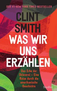 Bild vom Artikel Was wir uns erzählen vom Autor Clint Smith