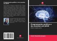 Produktbild: Programa&ccedil;&atilde;o gr&aacute;fica e de eventos em JAVA