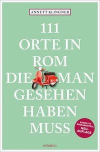 Produktbild: 111 Orte in Rom, die man gesehen haben muss