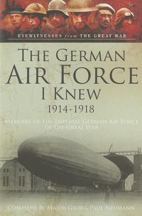 Produktbild: The German Airforce I Knew 1914-1918