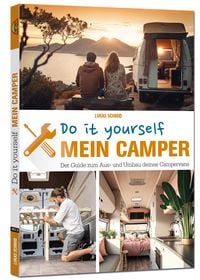 Bild vom Artikel Mein Camper – Der Guide zum Selbstausbau - vom Autor Lukas Schmid