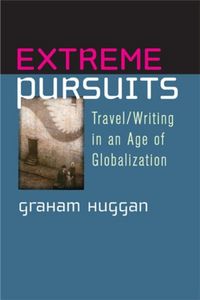 Produktbild: Huggan, G: Extreme Pursuits