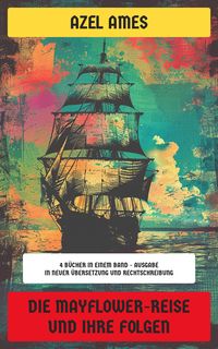 Produktbild: Die Mayflower-Reise und ihre Folgen