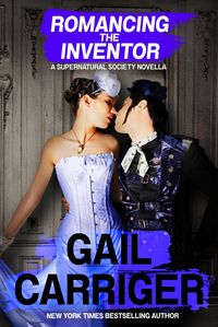 Produktbild: Romancing the Inventor: A Supernatural Society Novella