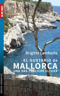 Produktbild: El Gustario de Mallorca und das t&ouml;dliche Elixier