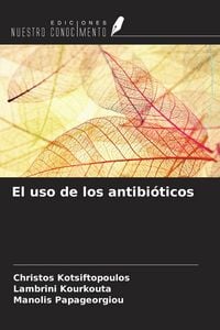 Produktbild: El uso de los antibi&oacute;ticos