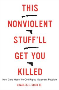 Produktbild: This Nonviolent Stuff'll Get You Killed