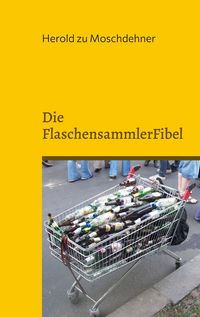 Produktbild: Die FlaschensammlerFibel
