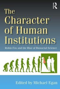 Produktbild: Egan, M: The Character of Human Institutions