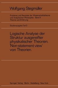 Produktbild: Logische Analyse der Struktur ausgereifter physikalischer Theorien 'Non-statement view' von Theorien