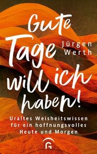 Produktbild: Gute Tage will ich haben!