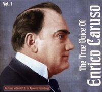 The True Voice Of Enrico Caruso Vol.1 von Enrico Caruso