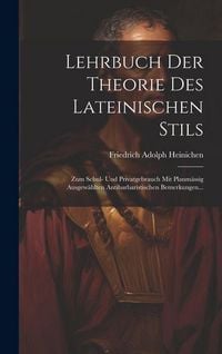 Produktbild: Lehrbuch Der Theorie Des Lateinischen Stils
