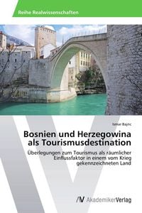 Produktbild: Bosnien und Herzegowina als Tourismusdestination