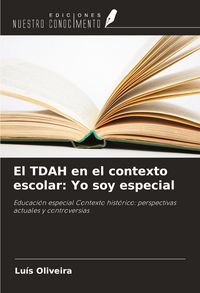 Produktbild: El TDAH en el contexto escolar: Yo soy especial