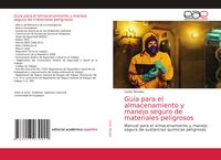 Produktbild: Gu&iacute;a para el almacenamiento y manejo seguro de materiales peligrosos