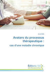 Produktbild: Avatars du processus th&eacute;rapeutique : cas d'une maladie chronique