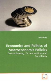 Produktbild: Gersl, A: Economics and Politics of Macroeconomic Policies