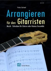 Produktbild: Arrangieren f&uuml;r den Gitarristen