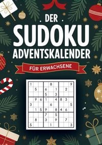 Produktbild: Sudoku Adventskalender f&uuml;r Erwachsene: 144 weihnachtliche R&auml;tsel von leicht bis schwer - Entspannung & R&auml;tselspa&szlig; im Advent