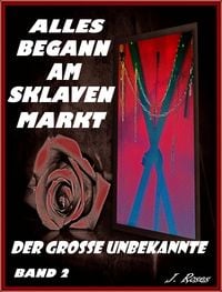 Produktbild: Am Anfang War der Sklavenmarkt, Band 2