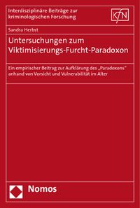 Produktbild: Untersuchungen zum Viktimisierungs-Furcht-Paradoxon